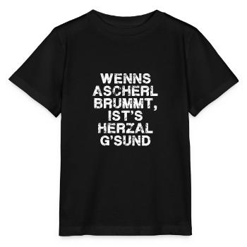 Wenns Oascherl brummt ist s Herzal g sund,bayrisch - Stanley/Stella Kinder T-Shirt MINI CREATOR  - Schwarz - Vorne - Mikhail (115cm)