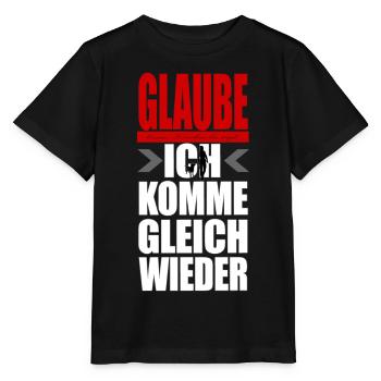 GLAUBE keinem FRAUCHEN - ich komm gleich wieder - Stanley/Stella Kinder T-Shirt MINI CREATOR  - Schwarz - Vorne - Mikhail (115cm)