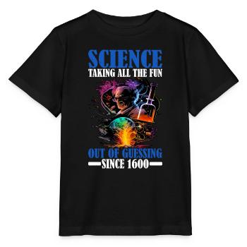 Science, enlever tout le plaisir de deviner 14 - T-shirt bio MINI CREATOR Stanley/Stella Enfant - noir - Devant - Mikhail (115cm)