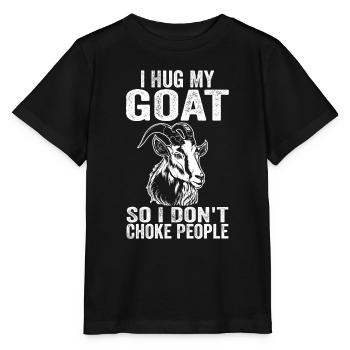 I Hug My Goat So I Don't Choke People - Stanley/Stella MINI CREATOR Kids’ T-Shirt - black - Front - Mikhail (115cm)