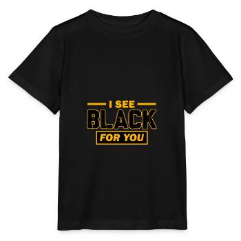 Je vois du noir pour toi. - T-shirt bio MINI CREATOR Stanley/Stella Enfant - noir - Devant - Mikhail (115cm)