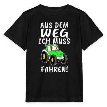 Aus Dem Weg Ich Muss Traktor Fahren Trecker Jungs - Stanley/Stella Kinder T-Shirt MINI CREATOR  - Schwarz - Vorne - Mikhail (115cm)