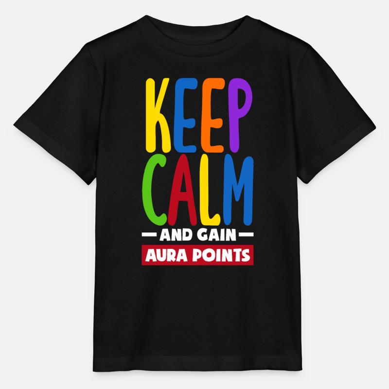 Keep Calm And Gain Aura Points Daily Trendy Viral - Stanley/Stella MINI CREATOR Kids’ T-Shirt - black