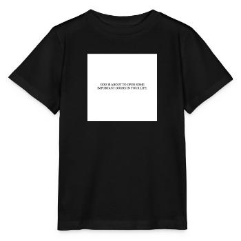 GOD IS ABOUT TO OPEN SOME IMPORTANT DOORS - Stanley/Stella MINI CREATOR Kids’ T-Shirt - black - Front - Mikhail (115cm)