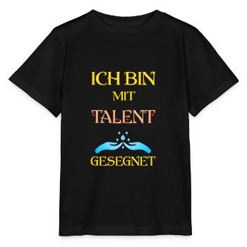 Ich bin mit Talent gesegnet - Stanley/Stella Kinder T-Shirt MINI CREATOR  - Schwarz - Vorne - Mikhail (115cm)