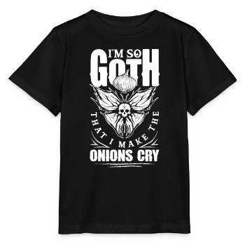 Je suis tellement gothique que je fais pleurer les oignons gothique sombre - T-shirt bio MINI CREATOR Stanley/Stella Enfant - noir - Devant - Mikhail (115cm)