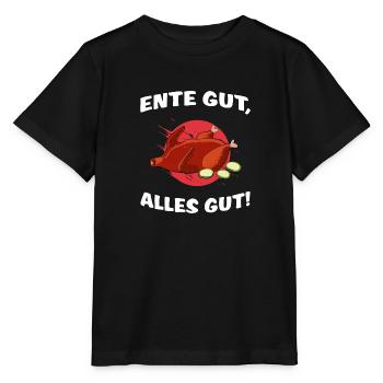 Broiler "Ente gut alles gut" Brathähnchen Ente - Stanley/Stella Kinder T-Shirt MINI CREATOR  - Schwarz - Vorne - Mikhail (115cm)