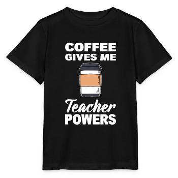 Coffee Gives Me Teacher Powers Kaffeeliebhaber - Stanley/Stella Kinder T-Shirt MINI CREATOR  - Schwarz - Vorne - Mikhail (115cm)