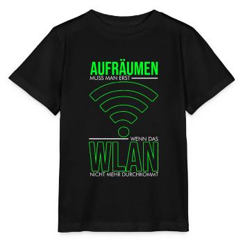 Aufräumen muss man erst wenn das Wlan nicht mehr d - Stanley/Stella Kinder T-Shirt MINI CREATOR  - Schwarz - Vorne - Mikhail (115cm)