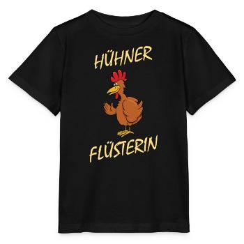 Hühner Flüsterin - lustiges Huhn Hahn Hühnerstall - Stanley/Stella Kinder T-Shirt MINI CREATOR  - Schwarz - Vorne - Mikhail (115cm)
