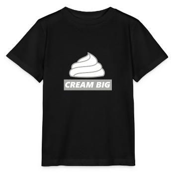 Cream Big Sahne Lustiger Spruch Geschenk - Stanley/Stella Kinder T-Shirt MINI CREATOR  - Schwarz - Vorne - Mikhail (115cm)