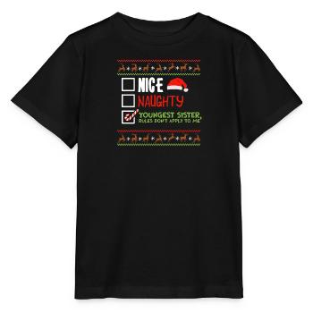 Christmas Sister Nice Naughty Youngest Sister - Stanley/Stella MINI CREATOR Kids’ T-Shirt - black - Front - Mikhail (115cm)