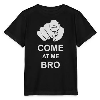 come at me bro - Stanley/Stella MINI CREATOR Kids’ T-Shirt - black - Front - Mikhail (115cm)