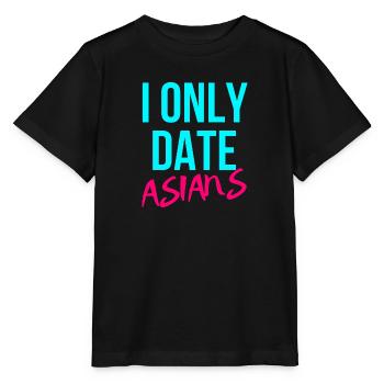 I only go out with Asians - Stanley/Stella MINI CREATOR Kids’ T-Shirt - black - Front - Mikhail (115cm)