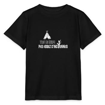 Trop de chefs pas assez d indiennes ! - T-shirt bio MINI CREATOR Stanley/Stella Enfant - noir - Devant - Mikhail (115cm)