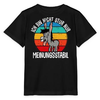 Ich bin nicht stur - nur meinungsstabil Esel - Stanley/Stella Kinder T-Shirt MINI CREATOR  - Schwarz - Vorne - Mikhail (115cm)