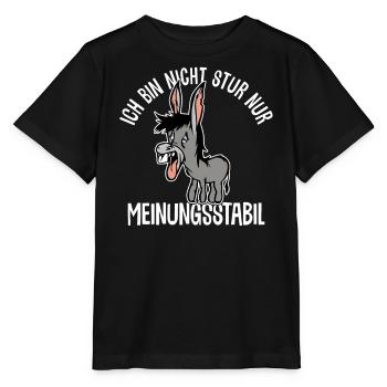 Ich bin nicht stur - nur meinungsstabil Esel - Stanley/Stella Kinder T-Shirt MINI CREATOR  - Schwarz - Vorne - Mikhail (115cm)