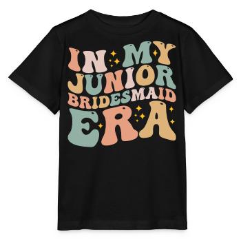 In My Junior Bridesmaid Era Fun Wedding Engagement - T-shirt bio MINI CREATOR Stanley/Stella Enfant - noir - Devant - Mikhail (115cm)