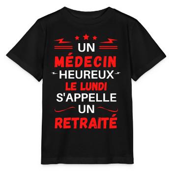 un médecin heureux le lundi s'appelle un retraité - T-shirt bio MINI CREATOR Stanley/Stella Enfant - noir - Devant - Mikhail (115cm)