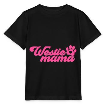 Westie Mama West Highlan Terrier White Mom Pink - Stanley/Stella MINI CREATOR Kids’ T-Shirt - black - Front - Mikhail (115cm)