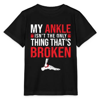 My ankle isn't the only thing that's broken - Stanley/Stella Kinder T-Shirt MINI CREATOR  - Schwarz - Vorne - Mikhail (115cm)