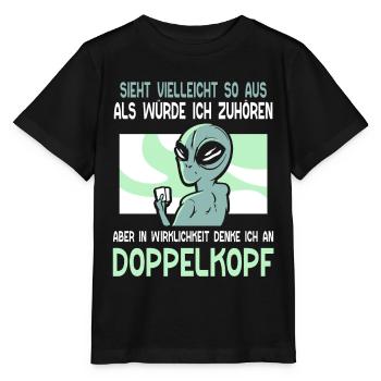 in Wirklichkeit denke ich an Doppelkopf - Stanley/Stella Kinder T-Shirt MINI CREATOR  - Schwarz - Vorne - Mikhail (115cm)