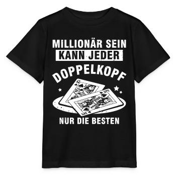 Millionär sein kann jeder Doppelkopf - Stanley/Stella Kinder T-Shirt MINI CREATOR  - Schwarz - Vorne - Mikhail (115cm)