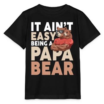 It Ain't Easy Being A Papa Bear - Stanley/Stella Kinder T-Shirt MINI CREATOR  - Schwarz - Vorne - Mikhail (115cm)
