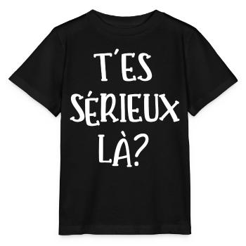 t'es sérieux là - T-shirt bio MINI CREATOR Stanley/Stella Enfant - noir - Devant - Mikhail (115cm)
