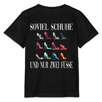 Soviel Schuhe Und Nur Zwei Füsse - Stanley/Stella Kinder T-Shirt MINI CREATOR  - Schwarz - Vorne - Mikhail (115cm)