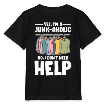 Yes I'm Junk-Ahoic No I Don't Need Help für - Stanley/Stella Kinder T-Shirt MINI CREATOR  - Schwarz - Vorne - Mikhail (115cm)