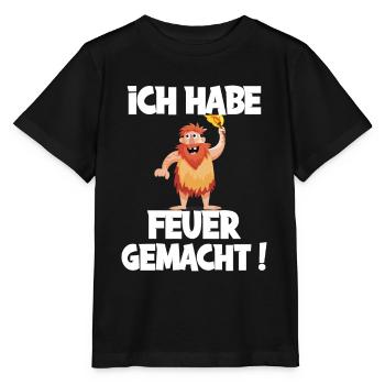 Ich hab Feuer gemacht für alle Männer - Stanley/Stella Kinder T-Shirt MINI CREATOR  - Schwarz - Vorne - Mikhail (115cm)