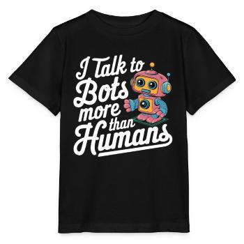 Ich spreche mehr mit Bots als mit Menschen - Stanley/Stella Kinder T-Shirt MINI CREATOR  - Schwarz - Vorne - Mikhail (115cm)