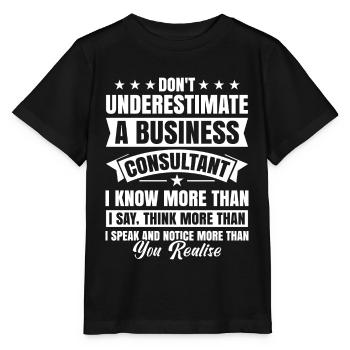 Do Not Underestimate Business Consultant - Stanley/Stella Kinder T-Shirt MINI CREATOR  - Schwarz - Vorne - Mikhail (115cm)