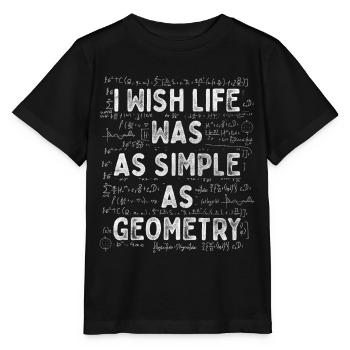 Wish Life Was As Simple As Geometry Mathematician - Stanley/Stella Kinder T-Shirt MINI CREATOR  - Schwarz - Vorne - Mikhail (115cm)
