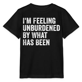 Ich fühle mich unbelastet von dem, was war - Stanley/Stella Kinder T-Shirt MINI CREATOR  - Schwarz - Vorne - Mikhail (115cm)