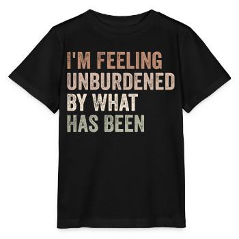 Ich fühle mich unbelastet von dem, was war - Stanley/Stella Kinder T-Shirt MINI CREATOR  - Schwarz - Vorne - Mikhail (115cm)