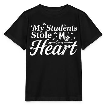 My students stole my heart - T-shirt bio MINI CREATOR Stanley/Stella Enfant - noir - Devant - Mikhail (115cm)