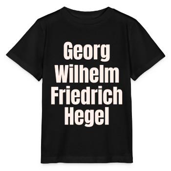 Georg Friedrich Wilhelm Hegel Schrift - Stanley/Stella Kinder T-Shirt MINI CREATOR  - Schwarz - Vorne - Mikhail (115cm)