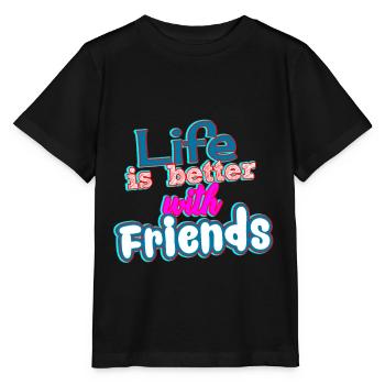 La vie est meilleure avec des amis - T-shirt bio MINI CREATOR Stanley/Stella Enfant - noir - Devant - Mikhail (115cm)