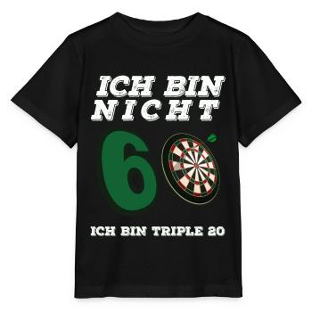 Ich Bin Nicht 60 Ich Bin Triple 20 Dart Geburtstag - Stanley/Stella Kinder T-Shirt MINI CREATOR  - Schwarz - Vorne - Mikhail (115cm)