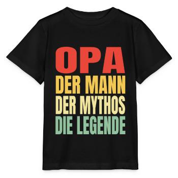 Opa Der Mann Der Mythos Die Legende Lustiges Opa - Stanley/Stella Kinder T-Shirt MINI CREATOR  - Schwarz - Vorne - Mikhail (115cm)