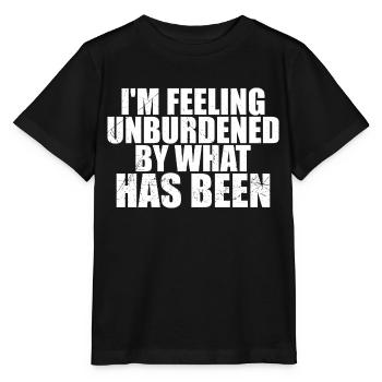 Ich fühle mich unbelastet von dem, was war. - Stanley/Stella Kinder T-Shirt MINI CREATOR  - Schwarz - Vorne - Mikhail (115cm)