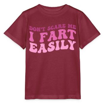 Erschrecke mich nicht, ich furze leicht - Stanley/Stella Kinder T-Shirt MINI CREATOR  - Burgunderrot - Vorne - Kain (125cm)