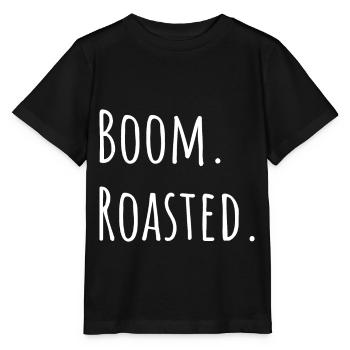 boom roasted geschlagen gewonnen geröstet zocker - Stanley/Stella Kinder T-Shirt MINI CREATOR  - Schwarz - Vorne - Mikhail (115cm)
