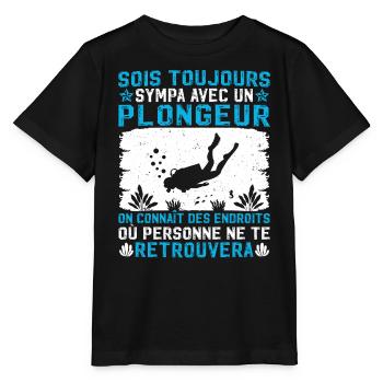 Sois toujours sympa avec un plongeur - T-shirt bio MINI CREATOR Stanley/Stella Enfant - noir - Devant - Mikhail (115cm)