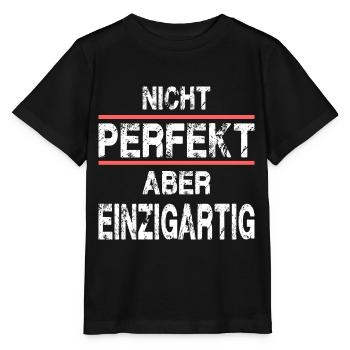 Nicht Perfekt Aber Einzigartig - Stanley/Stella Kinder T-Shirt MINI CREATOR  - Schwarz - Vorne - Mikhail (115cm)