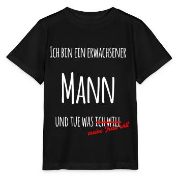 Ich bin ein erwachsener Mann! Geschenk für Männer - Stanley/Stella Kinder T-Shirt MINI CREATOR  - Schwarz - Vorne - Mikhail (115cm)