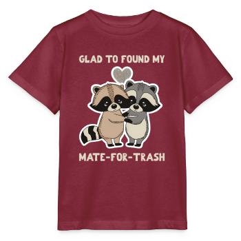 Glad to found my mate-for-trash - Stanley/Stella MINI CREATOR Kids’ T-Shirt - burgundy - Front - Kain (125cm)