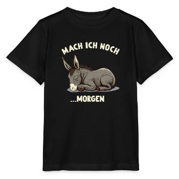 Mach ich doch ...Morgen Müder Esel - Stanley/Stella Kinder T-Shirt MINI CREATOR  - Schwarz - Vorne - Mikhail (115cm)